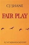 C. J. Shane - Fair Play