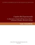 Claudio Tagliapietra - Cognitio Dei Experimentalis. La dimensione teologale dell'esperienza religiosa in Romano Guardini e Bernard Lonergan
