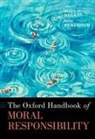 Dana Kay (Professor of Philosophy Nelkin, Dana Nelkin, Dana Kay Nelkin, Derk Pereboom - Oxford Handbook of Moral Responsibility