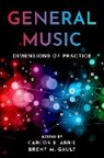 Carlos R. (Professor of Music Education Abril, Carlos R. Abril, Brent M. Gault, Gault Brent M. - General Music