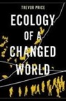 Trevor Price, Trevor (Professor of Ecology and Evolution Price, Price Trevor - Ecology of a Changed World