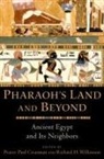 Pearce Paul (Associate Professor &amp; Curat Creasman, Pearce Paul Creasman, Creasman Pearce Paul, Richard H. Wilkinson, Wilkinson Richard H. - Pharaoh''s Land and Beyond