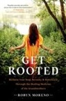 Robyn Moreno - Get Rooted
