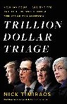 Nick Timiraos - Trillion Dollar Triage