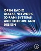 Robert Oshana, Wim Rouwet, Wim (Distinguished Member of Technical Sta Rouwet, Wim (Distinguished Member of Technical Staff at NXP Rouwet - Open Radio Access Network (O-Ran) Systems Architecture and Design