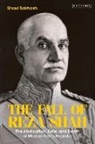 Shaul Bakhash, Bakhash Shaul - The Fall of Reza Shah