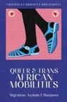 B Camminga, John Marnell, B Camminga, B. Camminga, John Marnell, Marnell John - Queer and Trans African Mobilities