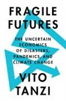 Vito Tanzi, Tanzi Vito - Fragile Futures