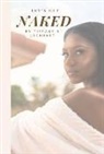 Tiffany B. Lockhart - Let's Get Naked
