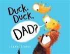 Lorna Scobie, Lorna Scobie - Duck, Duck, Dad?