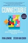 Steve van Cohen, Steven van Cohen, Ryan Jenkins, Steven Van Cohen - Connectable: How Leaders Can Move Teams From Isolated to All In