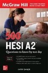 Kathy Zahler - 500 HESI A2 Questions to Know by Test Day, Second Edition