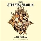 S. H. Fernando - From the Streets of Shaolin Lib/E: The Wu-Tang Saga (Audio book)