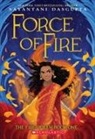 Sayantani DasGupta - Force of Fire (the Fire Queen #1)