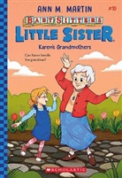 Ann M Martin, Ann M. Martin, Christine Almeda - Karen's Grandmothers (Baby-sitters Little Sister #10)