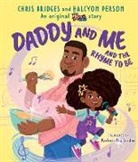 Chris Bridges, Halcyon Person, Halcyon Bridges Person, Parker-Nia Gordon, Nia Parker-Gordon - Daddy and Me and the Rhyme to Be (Karma''s World)