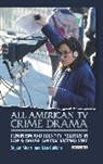 Lisa Cuklanz, Cuklanz Lisa, Sujata Moorti, Angela Smith - All-American TV Crime Drama