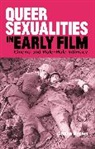 Shane Brown, Brown Shane, Claire Nally, Angela Smith - Queer Sexualities in Early Film