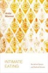 Anita Mannur - Intimate Eating