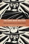 Christopher Conway, Christopher B. (EDT)/ Sol Conway, Christopher Sol Conway, Christopher Conway, Christopher B. Conway, Antoinette Sol - Comic Book Western