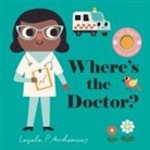 Ingela P. (ILT) Arrhenius, Nosy Crow, Ingela P Arrhenius, Ingela P. Arrhenius - Where's the Doctor?