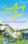 Heather McGovern - Something Blue