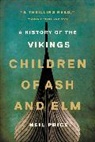 Neil Price - Children of Ash and Elm