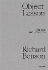 Object Lesson: On the Influence of Richard Benson