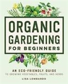 Lisa Lombardo - Organic Gardening for Beginners