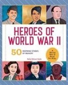 Kelly Milner Halls, Kelly Milner Halls - Heroes of World War II