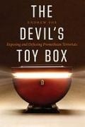 Andrew Fox - Devil''s Toy Box Exposing and Defusing Promethean Terrorists