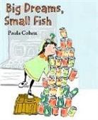 Paula Cohen, Paula Cohen - Big Dreams, Small Fish