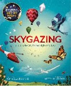 Anna Claybourne, Claybourne Anna, Kerry Hyndman, Hyndman Kerry - Skygazing: Explore the Sky in the Day and Night