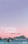 Badria Al Shihhi, Marcia Lynx Qualey - Crossing Embers