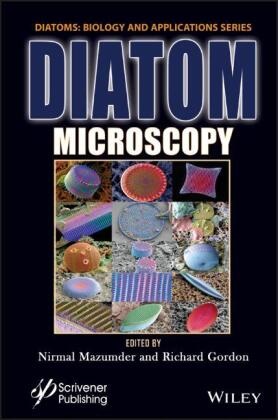 Richard Gordon, Nirmal Mazumder, Nirmal Gordon Mazumder,  Gordon, Richard Gordon, Nirmal Mazumder - Diatom Microscopy