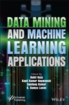 Sandeep Kumar, K. Ramya Laxmi, Kapil Kumar Nagwanshi, R Raja, Rohit Raja, Rohit Nagwanshi Raja... - Data Mining and Machine Learning Applications