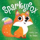 Tim Budgen, MATILDA ROSE, Matilda Rose, Budgen Tim - The Magic Pet Shop: Sparkyfox