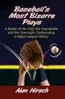 Alan Hirsch, Hirsch Alan - Baseball's Most Bizarre Plays