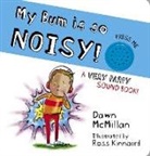 Dawn McMillan, Ross Kinnaird - My Bum is SO Noisy! Sound Book