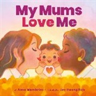 Anna Membrino, Joy Hwang Ruiz - My Mums Love Me (BB)