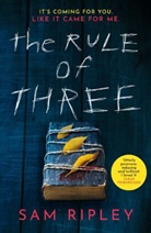 Sam Ripley, SAM RIPLEY - The Rule of Three