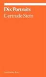 Gertrude Stein, Lynne Tillman - Dix Portraits
