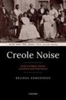 Belinda Edmondson, Belinda (Professor of English and Afric Edmondson, Edmondson Belinda - Creole Noise