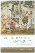 KATARZYN JAZDZEWSKA, Katarzyna Jazdzewska, Katarzyna (Associate Professor / Aias- Jazdzewska, Katarzyna Jażdżewska - Greek Dialogue in Antiquity