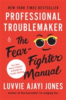Luvvie Ajayi Jones, Luvvie Ajayi Jones - Professional Troublemaker