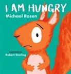 Michael Rosen, Robert Starling - I Am Hungry