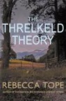 Rebecca Tope, Rebecca (Author) Tope, Tope Rebecca - Threlkeld Theory
