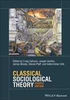 C Calhoun, Craig Calhoun, Craig (New York University) Gerteis Calhoun, Craig Gerteis Calhoun, Joseph Gerteis, Joseph (University of Minnesota) Moody Gerteis... - Classical Sociological Theory