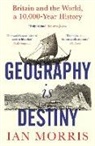 Ian Morris, Ian Morris - Geography Is Destiny