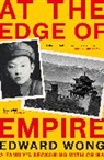 EDWARD WONG, Edward Wong - At the Edge of Empire